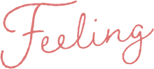 Feeling